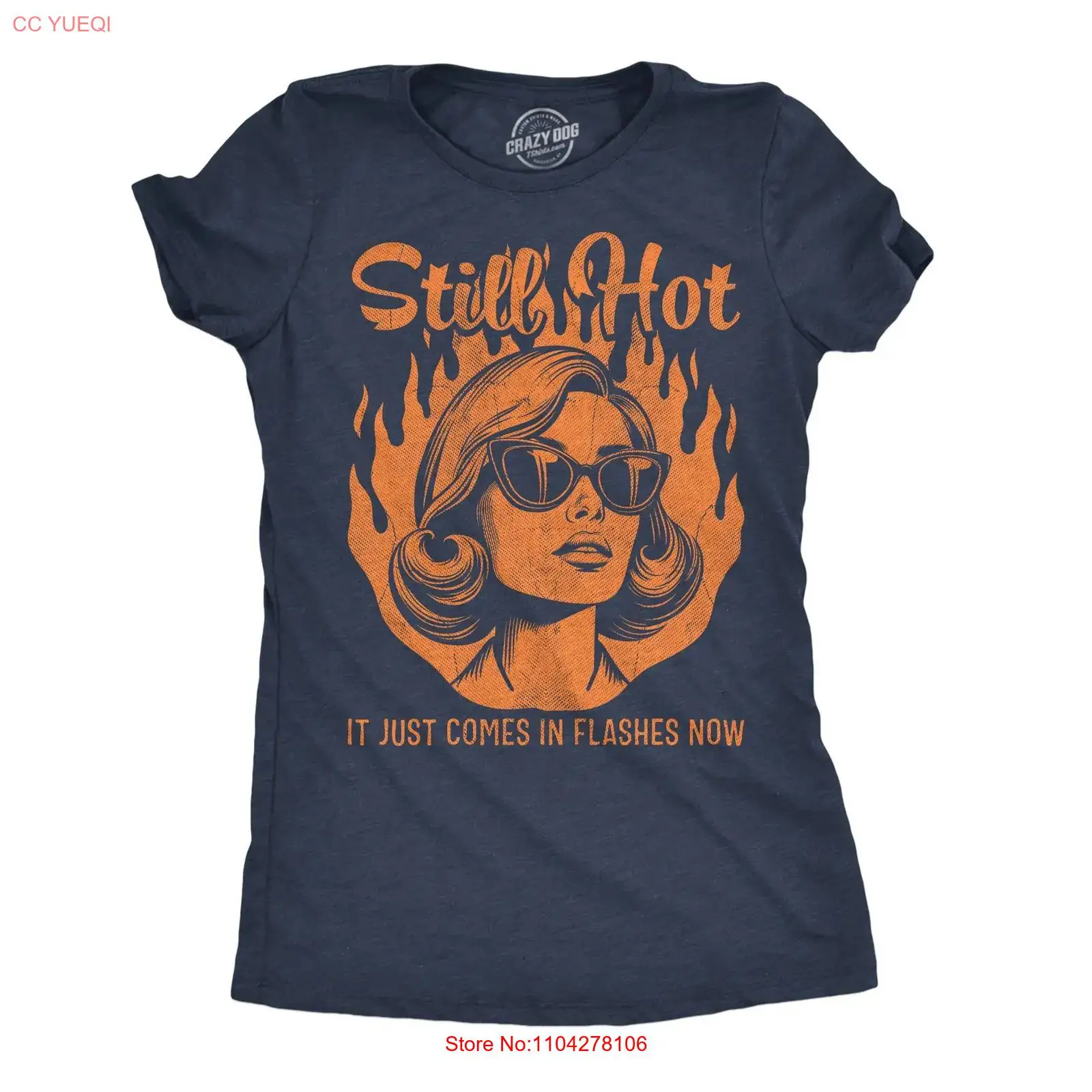 Men'S Fashion Now - Womens Funny T Shirt Still Hot