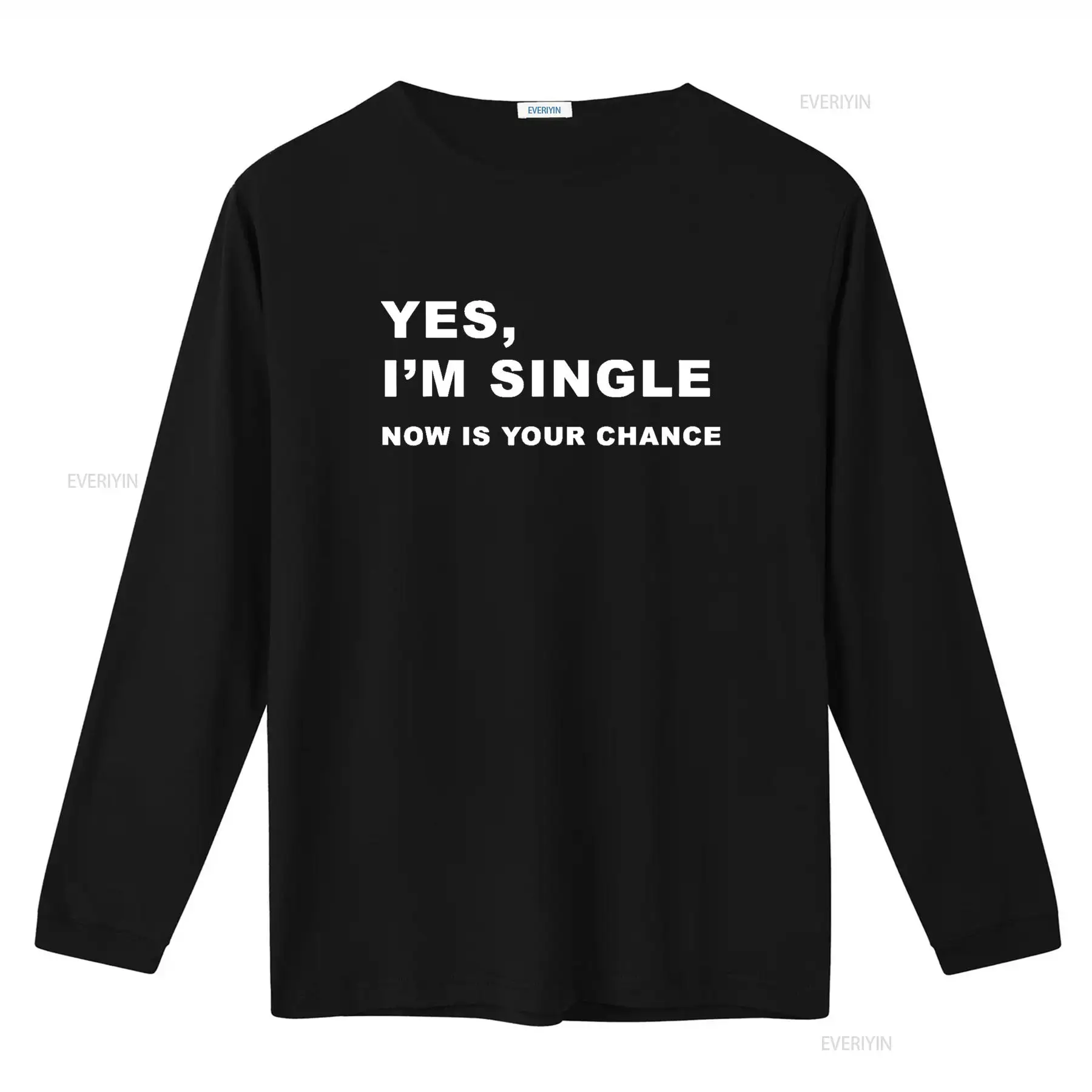 Yes I m Single Now is Your Cha - Men'S Fashion Now 评论和价格