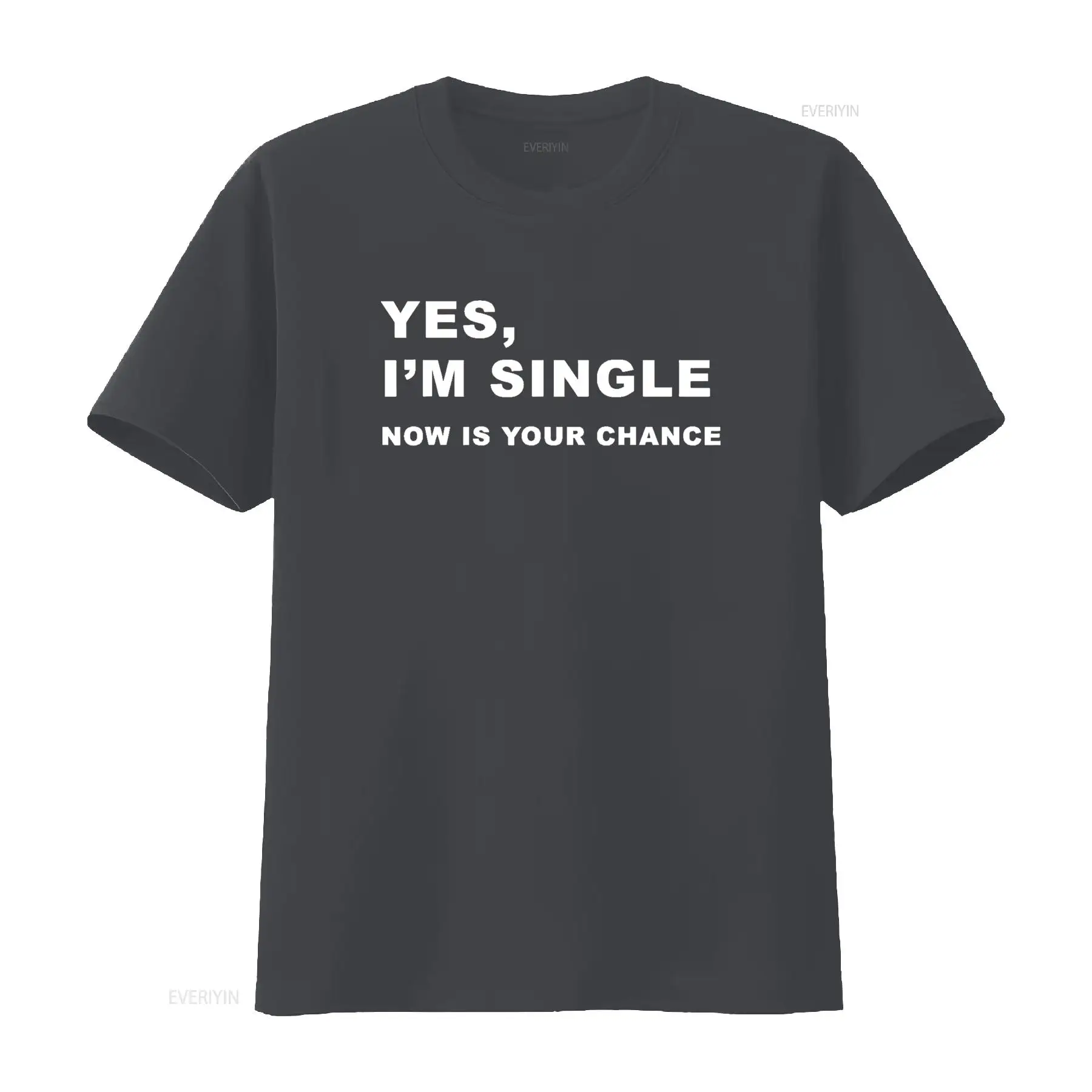Yes I m Single Now is Your Cha - Men'S Fashion Now 评论和价格